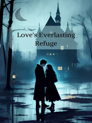 cover image of Love's Everlasting Refuge